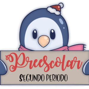 PREESCOLAR: Segundo periodo - Ciclo 2020 - 2021