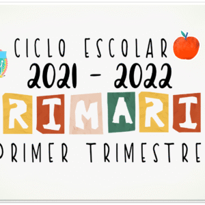 Primer trimestre - Ciclo 2021 - 2022 - PRIMARIA